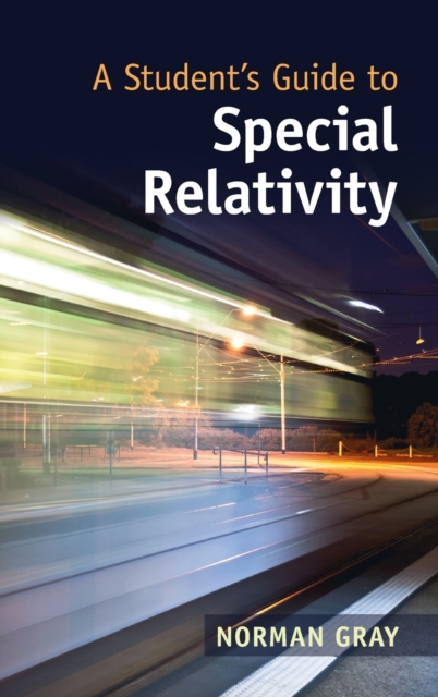 A Student's Guide to Special Relativity, Hardback Book