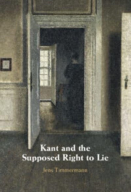 Kant and the Supposed Right to Lie, Hardback Book