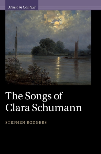 The Songs of Clara Schumann, Hardback Book