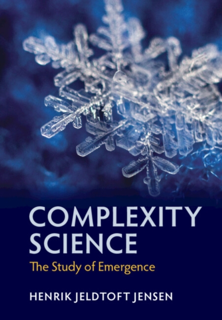 Complexity Science : The Study of Emergence, Hardback Book