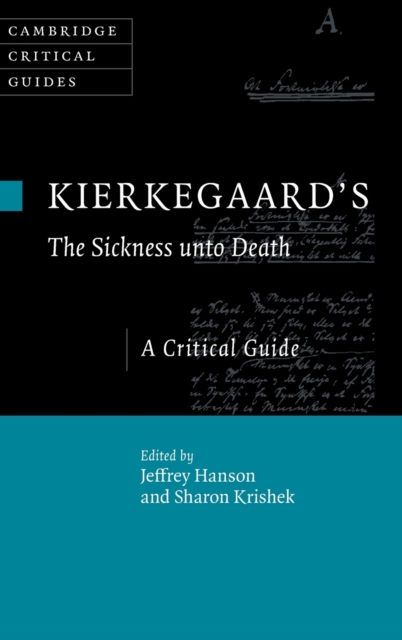 Kierkegaard's The Sickness Unto Death : A Critical Guide, Hardback Book