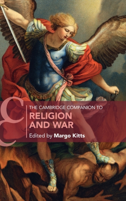The Cambridge Companion to Religion and War, Hardback Book