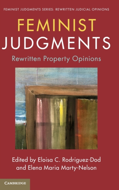 Feminist Judgments: Rewritten Property Opinions, Hardback Book