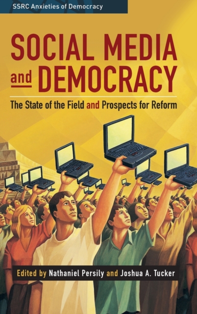 Social Media and Democracy, Hardback Book