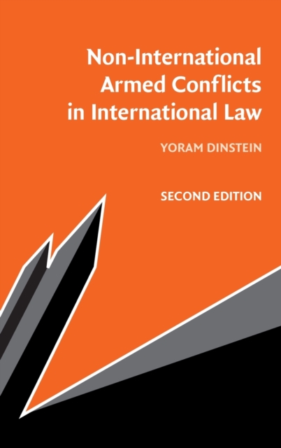 Non-International Armed Conflicts in International Law, Hardback Book
