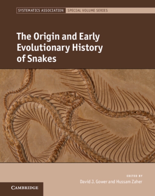 The Origin and Early Evolutionary History of Snakes, Hardback Book
