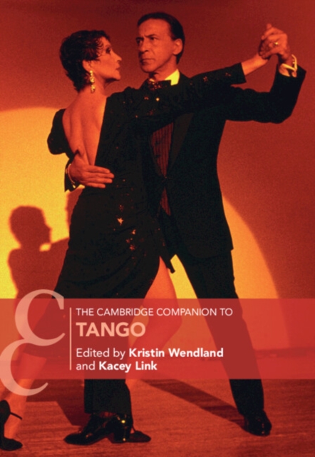 The Cambridge Companion to Tango, Hardback Book