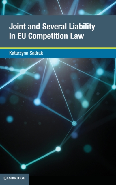 Joint and Several Liability in EU Competition Law, Hardback Book