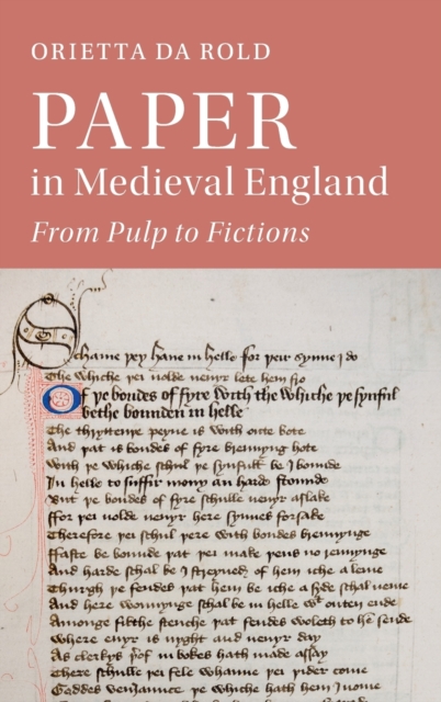 Paper in Medieval England : From Pulp to Fictions, Hardback Book
