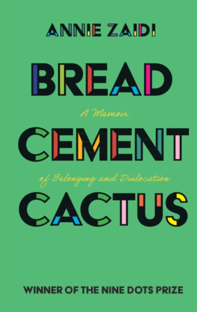 Bread, Cement, Cactus, Hardback Book