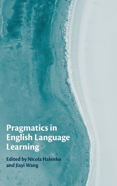 Pragmatics in English Language Learning, Hardback Book