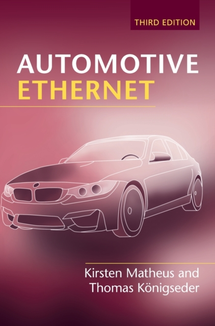 Automotive Ethernet, Hardback Book
