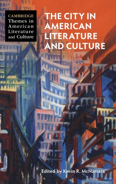 The City in American Literature and Culture, Hardback Book