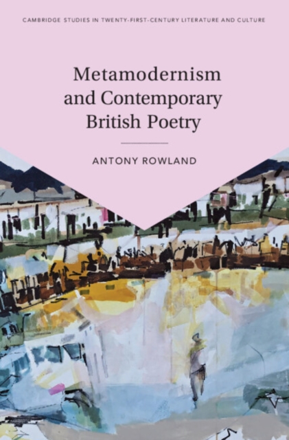 Metamodernism and Contemporary British Poetry, Hardback Book