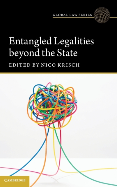 Entangled Legalities Beyond the State, Hardback Book