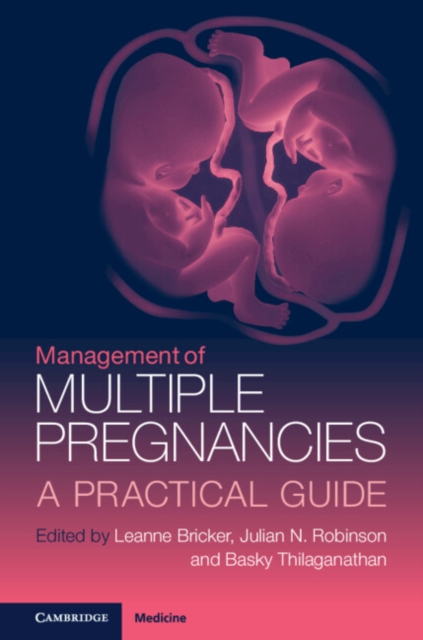 Management of Multiple Pregnancies : A Practical Guide, Hardback Book