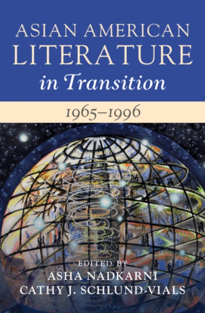 Asian American Literature in Transition, 1965–1996: Volume 3, Hardback Book
