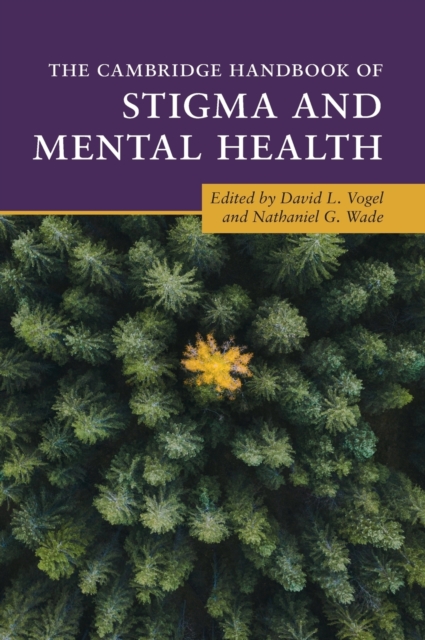 The Cambridge Handbook of Stigma and Mental Health, Hardback Book
