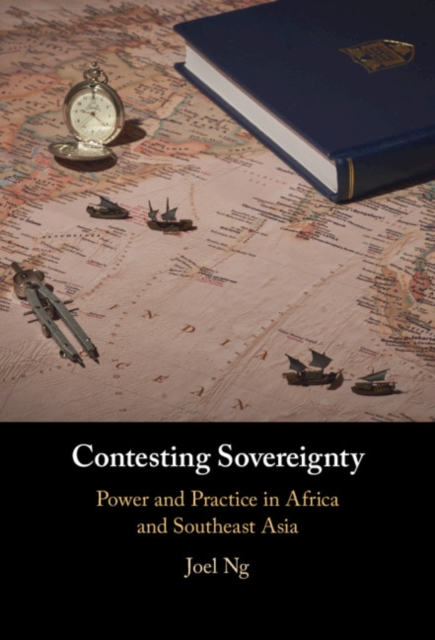 Contesting Sovereignty : Power and Practice in Africa and Southeast Asia, EPUB eBook