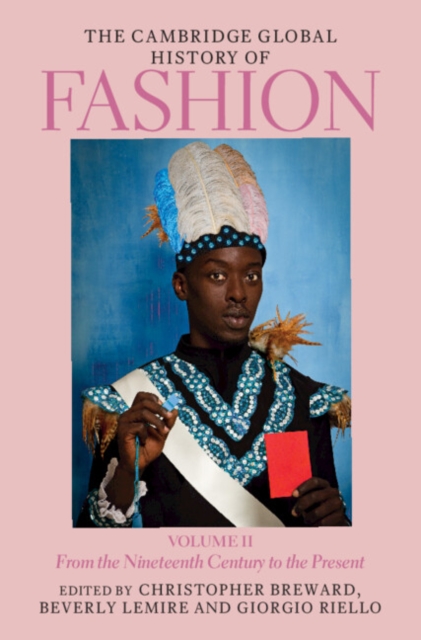 The Cambridge Global History of Fashion: Volume 2 : From the Nineteenth Century to the Present, EPUB eBook