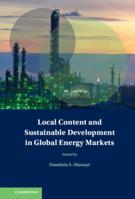 Local Content and Sustainable Development in Global Energy Markets, PDF eBook