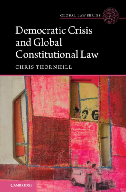 Democratic Crisis and Global Constitutional Law, EPUB eBook