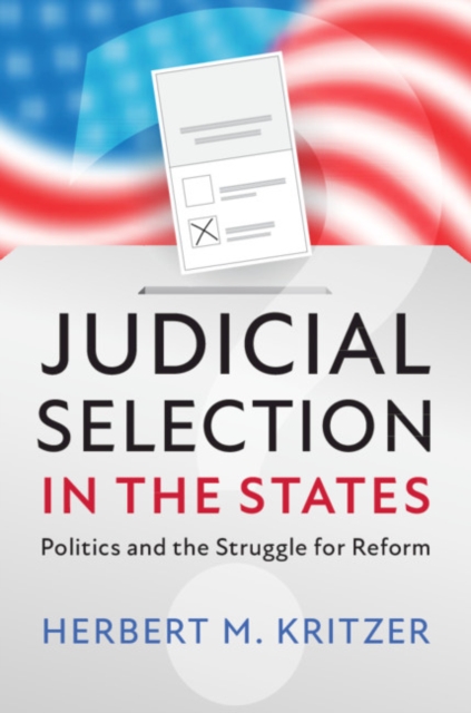 Judicial Selection in the States : Politics and the Struggle for Reform, EPUB eBook