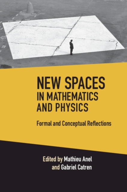 New Spaces in Mathematics and Physics 2 Volume Hardback Set : Formal and Conceptual Reflections, Mixed media product Book
