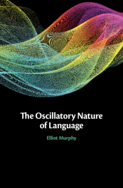 Oscillatory Nature of Language, PDF eBook