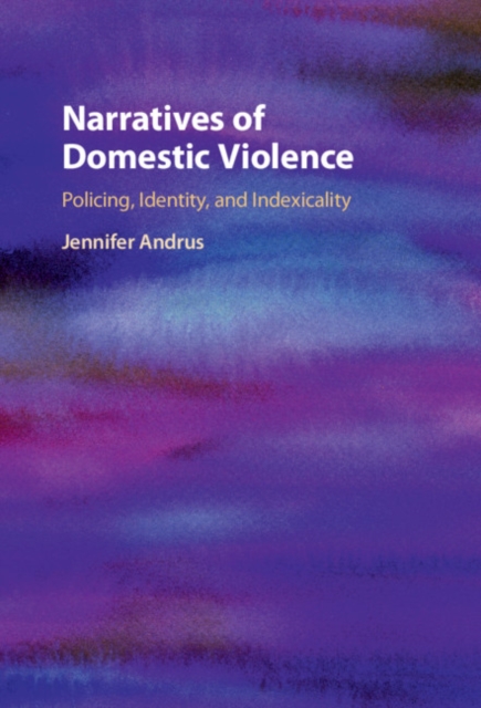 Narratives of Domestic Violence : Policing, Identity, and Indexicality, PDF eBook