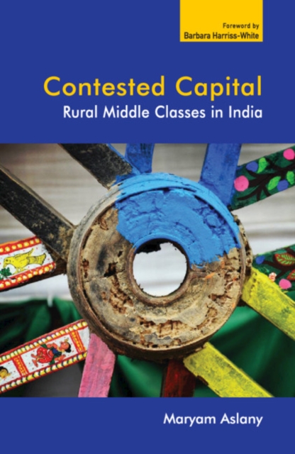 Contested Capital : Rural Middle Classes in India, PDF eBook