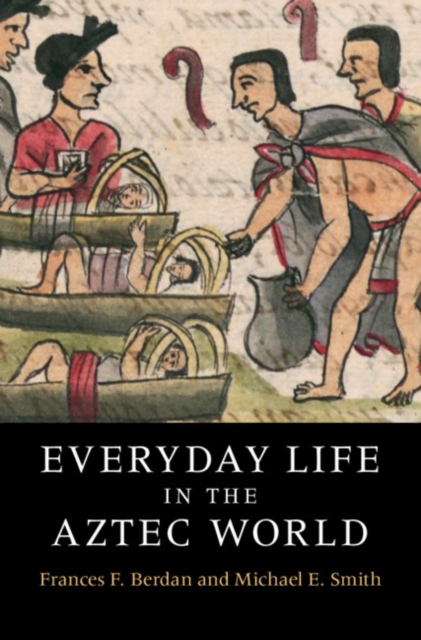 Everyday Life in the Aztec World, PDF eBook