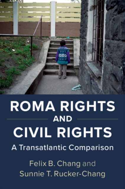 Roma Rights and Civil Rights : A Transatlantic Comparison, PDF eBook