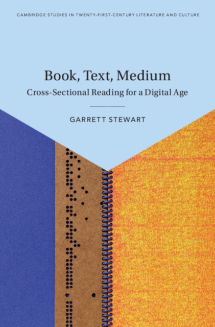 Book, Text, Medium : Cross-Sectional Reading for a Digital Age, EPUB eBook