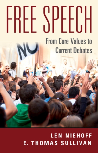 Free Speech : From Core Values to Current Debates, EPUB eBook