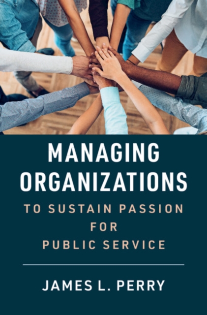 Managing Organizations to Sustain Passion for Public Service, EPUB eBook