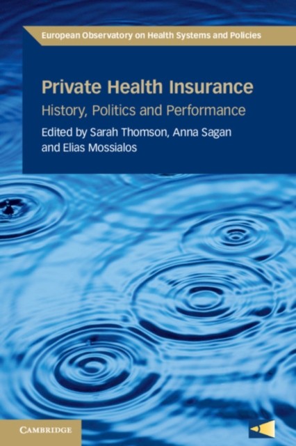 Private Health Insurance : History, Politics and Performance, PDF eBook