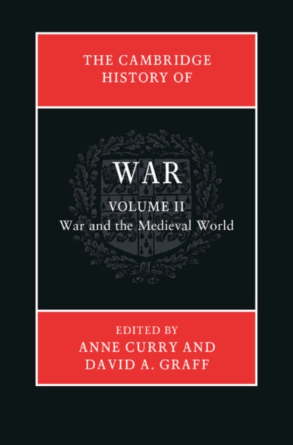 Cambridge History of War: Volume 2, War and the Medieval World, PDF eBook