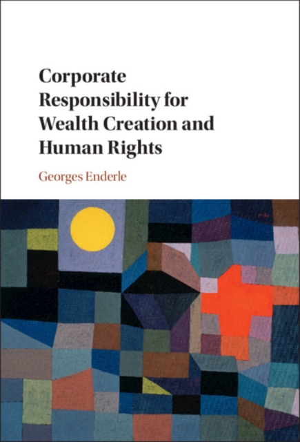 Corporate Responsibility for Wealth Creation and Human Rights, PDF eBook
