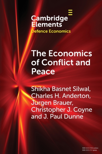 The Economics of Conflict and Peace : History and Applications, Paperback / softback Book