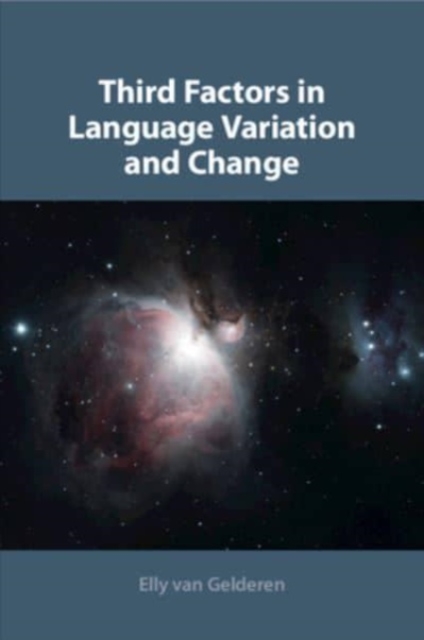 Third Factors in Language Variation and Change, Paperback / softback Book