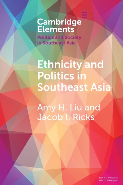 Ethnicity and Politics in Southeast Asia, Paperback / softback Book