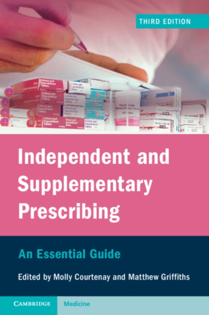 Independent and Supplementary Prescribing : An Essential Guide, Paperback / softback Book