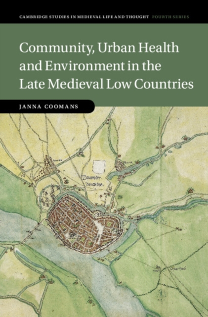 Community, Urban Health and Environment in the Late Medieval Low Countries, PDF eBook