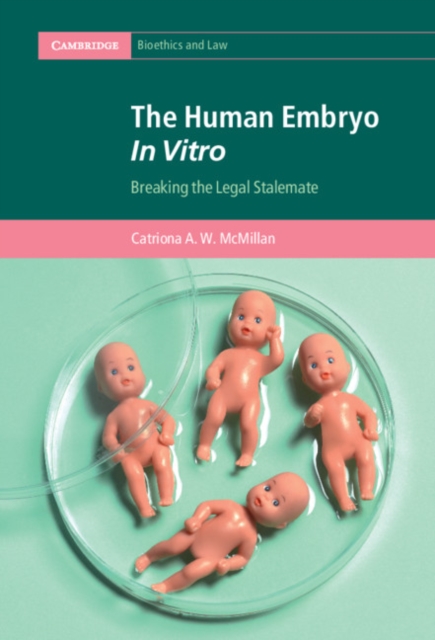 Human Embryo In Vitro : Breaking the Legal Stalemate, PDF eBook