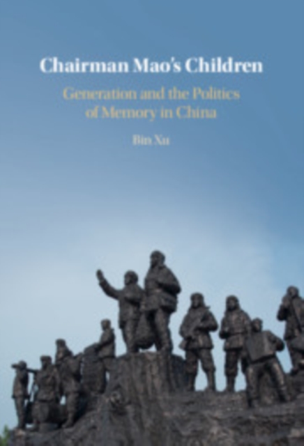 Chairman Mao's Children : Generation and the Politics of Memory in China, PDF eBook
