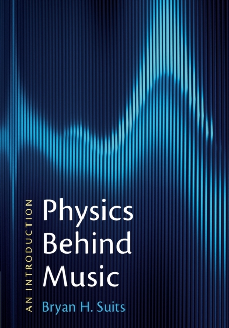 Physics Behind Music : An Introduction, Paperback / softback Book