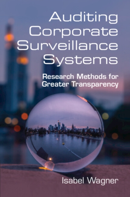 Auditing Corporate Surveillance Systems : Research Methods for Greater Transparency, PDF eBook