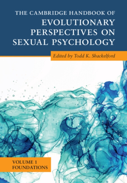Cambridge Handbook of Evolutionary Perspectives on Sexual Psychology: Volume 1, Foundations, EPUB eBook