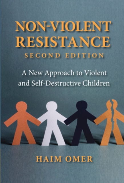 Non-Violent Resistance : A New Approach to Violent and Self-Destructive Children, PDF eBook
